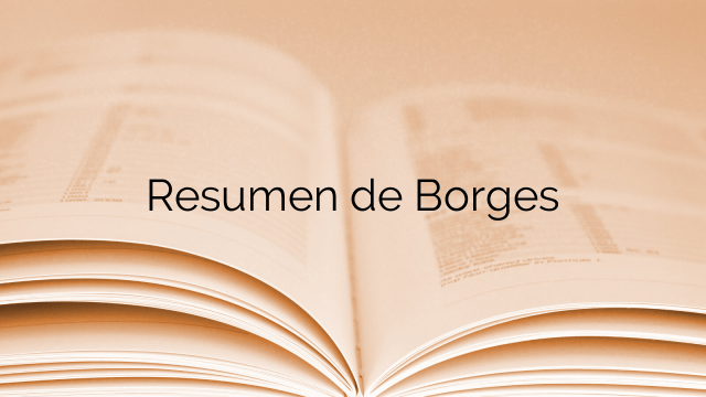 Resumen de Borges