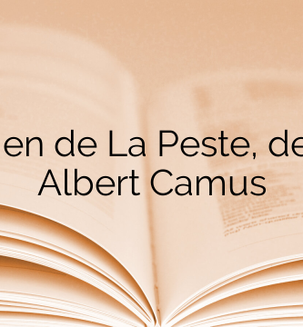 Resumen de La Peste, del autor Albert Camus