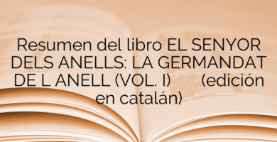 Resumen del libro EL SENYOR DELS ANELLS: LA GERMANDAT DE L ANELL (VOL. I)
        
 (edición en catalán)