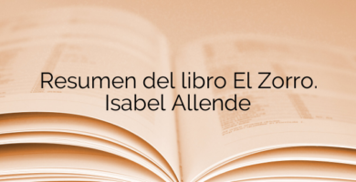 Resumen del libro El Zorro. Isabel Allende