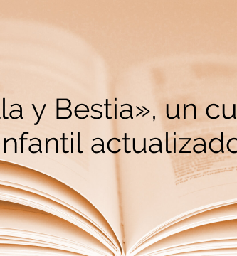 «Bella y Bestia», un cuento infantil actualizado