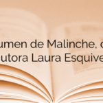 Resumen de Malinche, de la autora Laura Esquivel