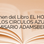 Resumen del Libro EL HOMBRE DE LOS CIRCULOS AZULES (COMISARIO ADAMSBERG 1)
